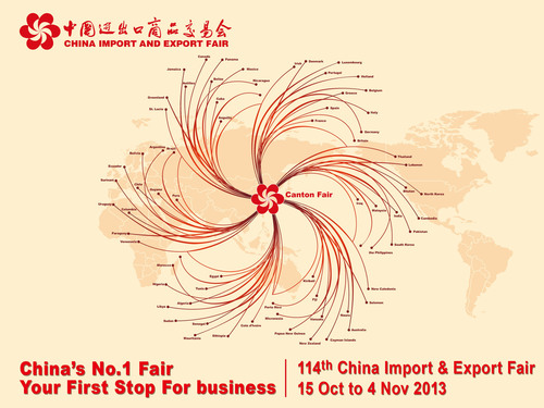 China's No.1 Fair, your first stop for business. 114th Canton Fair, Oct 15-Nov 4.  (PRNewsFoto/The Canton Fair)
