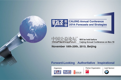 The CAIJING Annual Conference 2014 Forecasts & Strategies and the China Philanthropy Forum will be held on November 18 to 20.  (PRNewsFoto/CAIJING Magazine)
