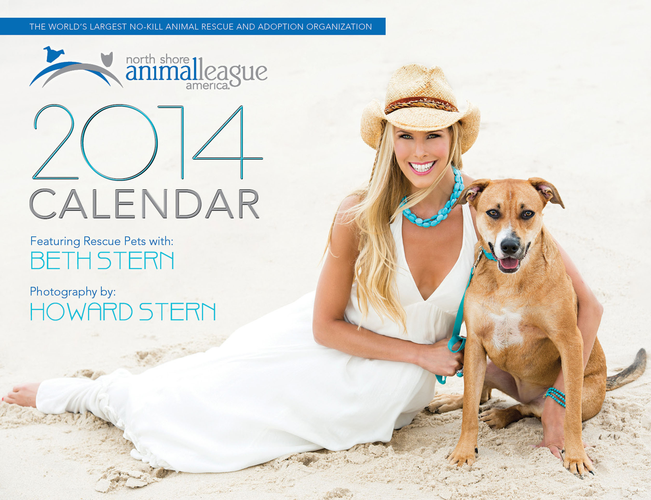 Animal Advocates And Adopters Beth And Howard Stern Resolve To Help Save Animals Lives In 2014 With Commemorative Calendar In Support Of Expanding North Shore Animal League America S No Kill Mission