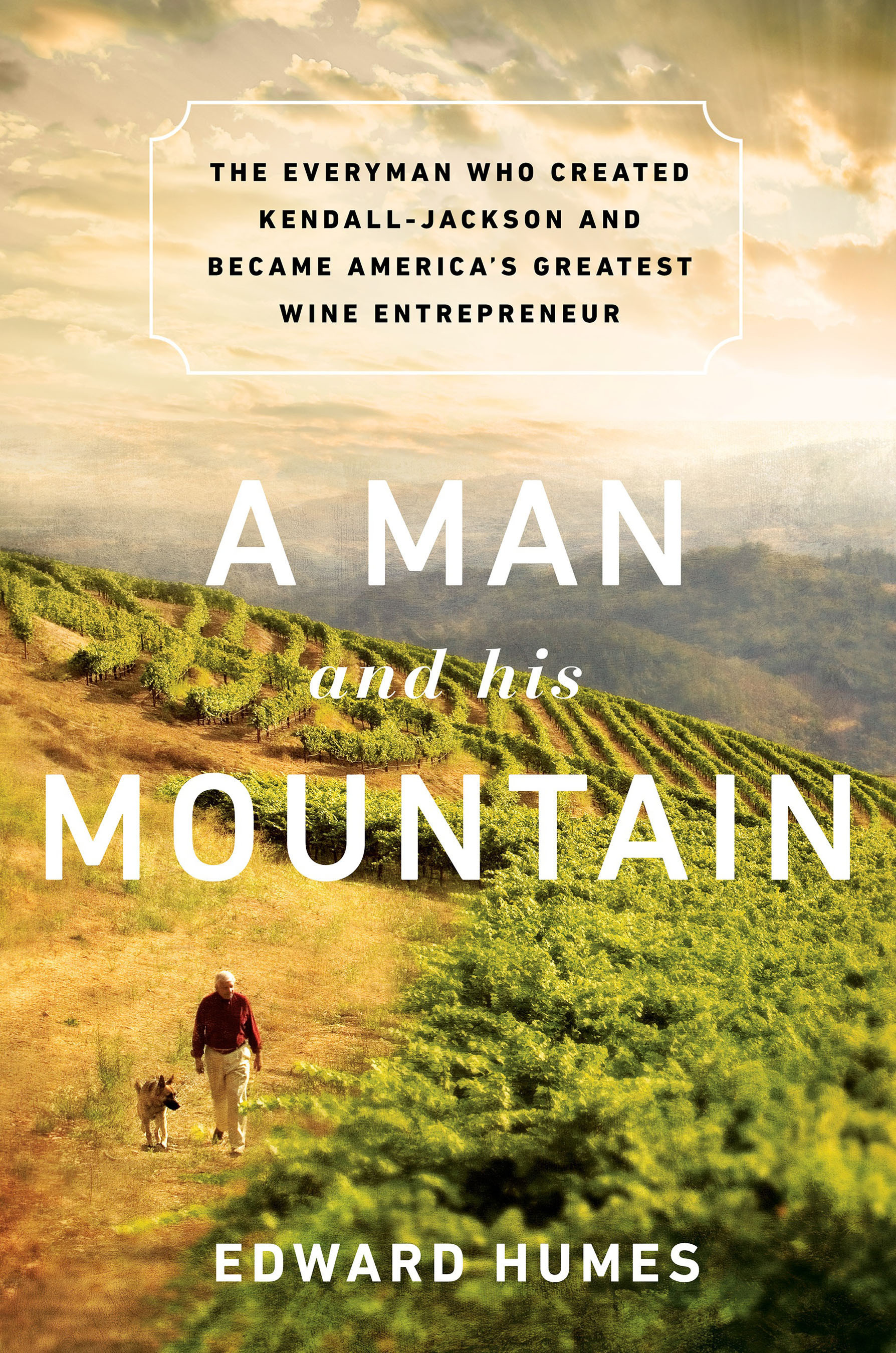 A Man and his Mountain Book Cover. (PRNewsFoto/Jackson Family Wines) (PRNewsFoto/JACKSON FAMILY WINES)
