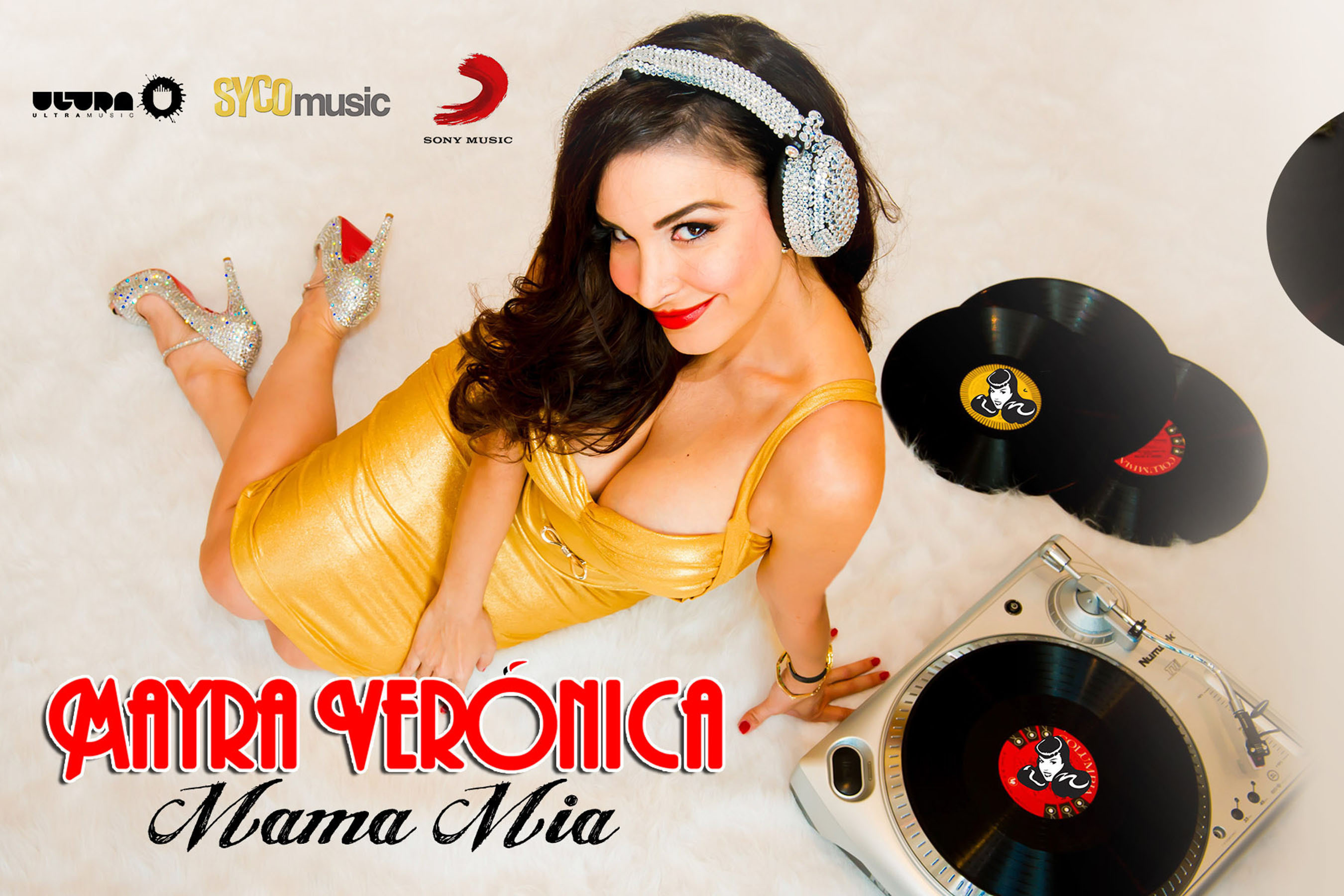 Mayra Veronica's Mega Hit "Mama Mia" Signed by Ultra Music in Joint Venture with Syco Music. (PRNewsFoto/MVA Entertainment Group) (PRNewsFoto/MVA ENTERTAINMENT GROUP)