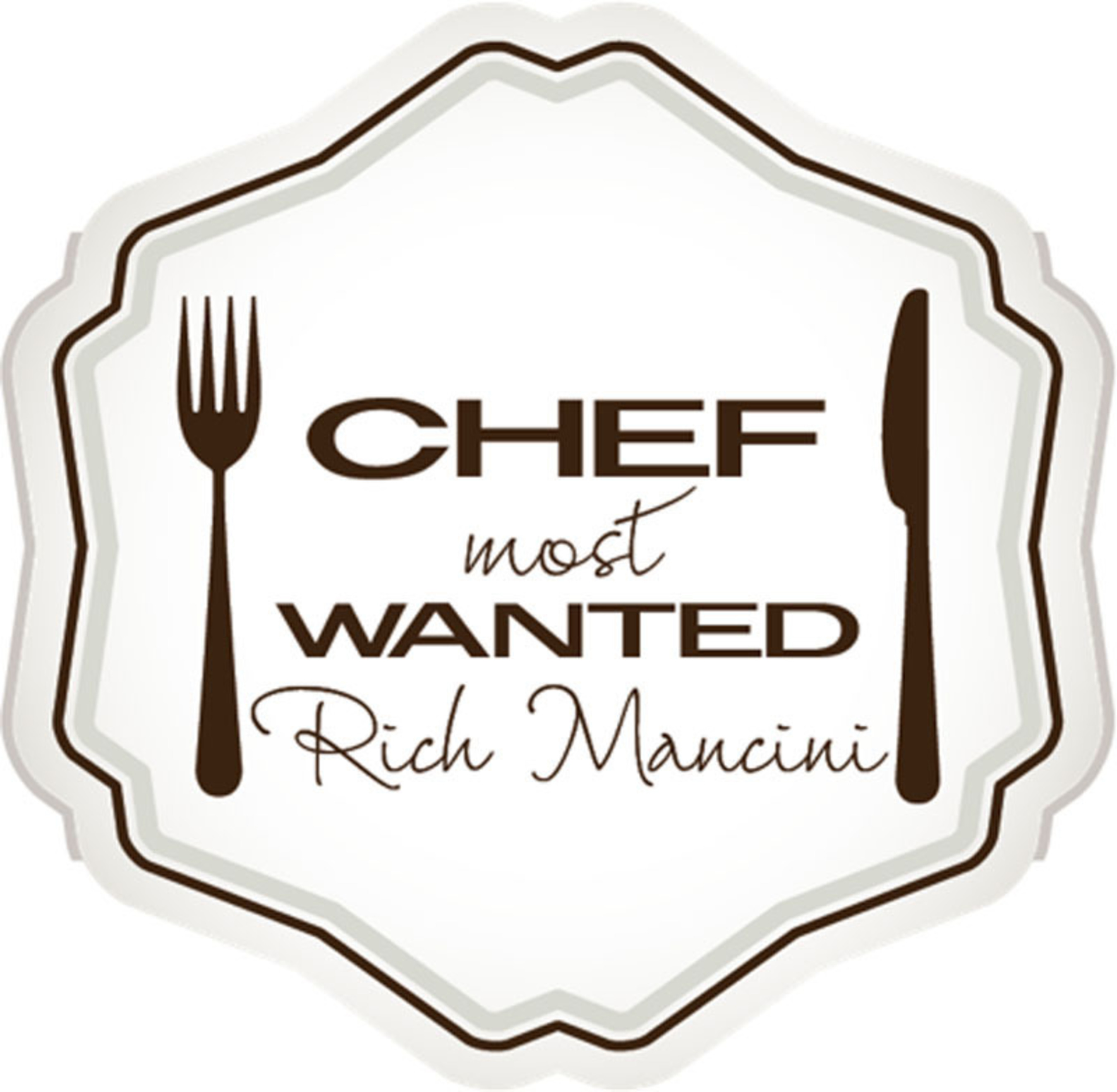 Chef Most Wanted. (PRNewsFoto/Chef Rich Mancini) (PRNewsFoto/CHEF RICH MANCINI)