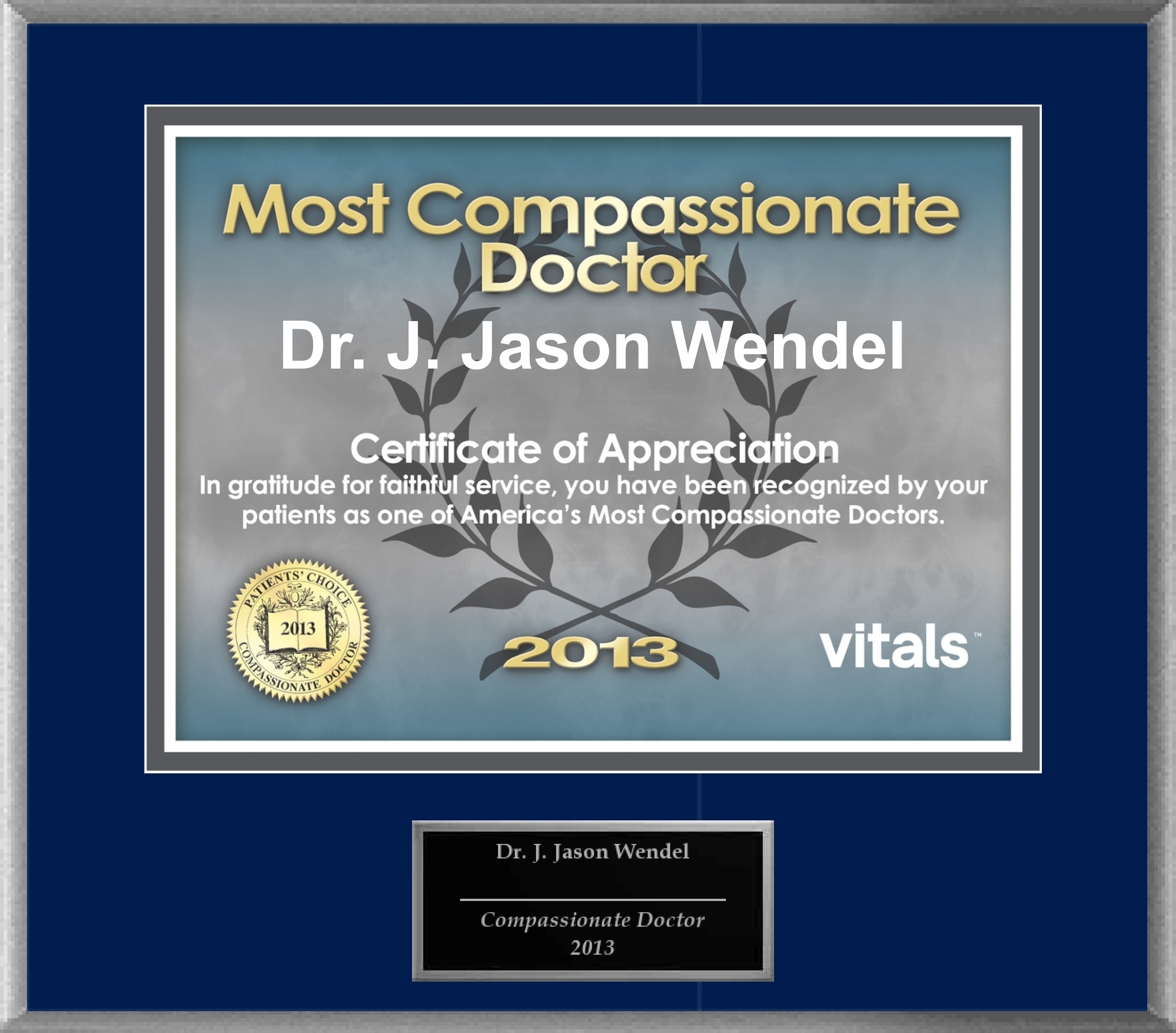Patients Honor Dr. Jason Wendel for Vitals Compassionate Doctor Award. (PRNewsFoto/American Registry)
