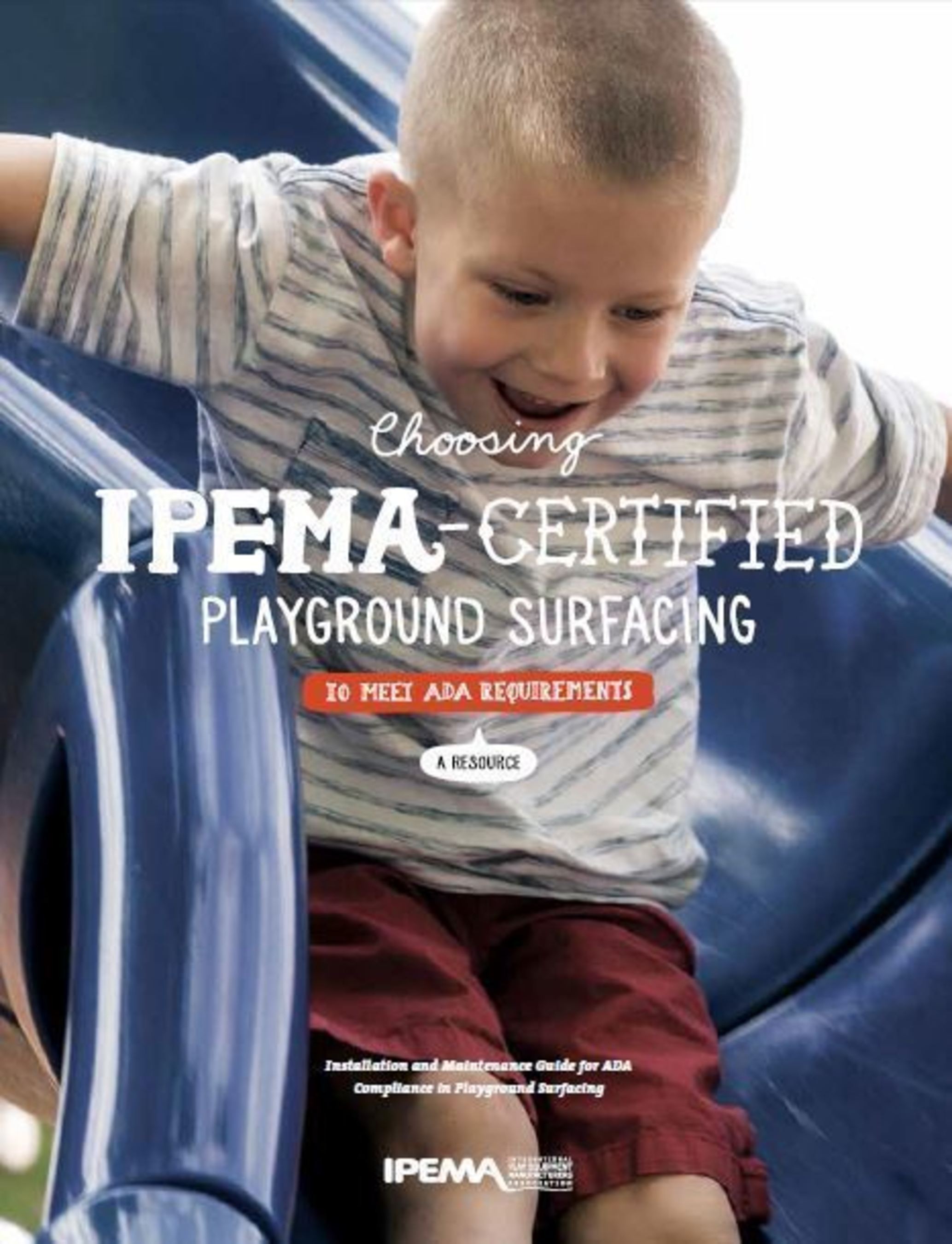 The downloadable, user-friendly brochure summarizes the latest ADA regulations for new construction and maintenance of playgrounds, and provides step-by-step instruction and visuals of the installation and maintenance of all types of IPEMA-certified safety surfacing. (PRNewsFoto/International Play Equipment ...)
