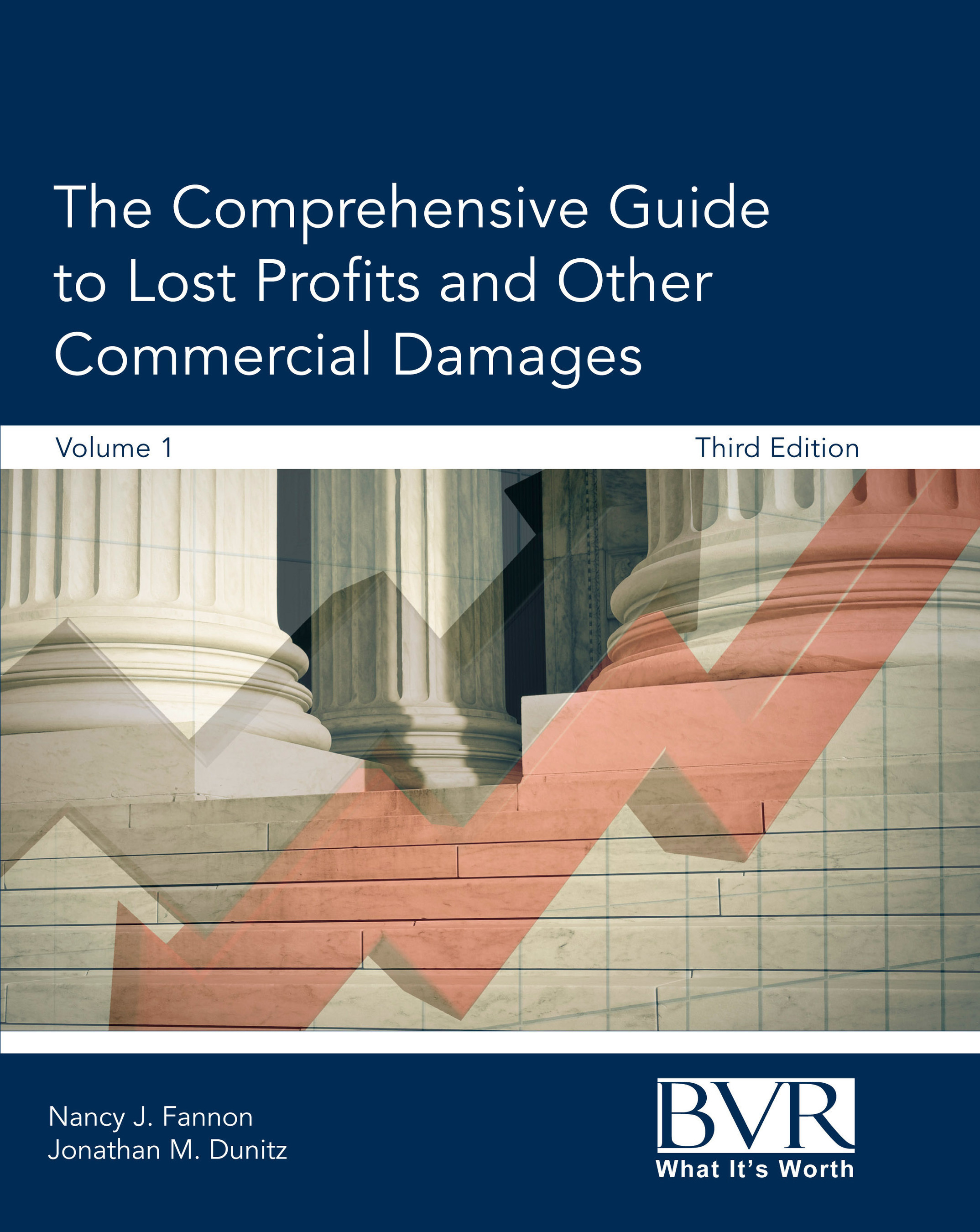 The Comprehensive Guide to Lost Profits and Other Commercial Damages, edited by Nancy Fannon and Jonathan Dunitz. (PRNewsFoto/Business Valuation Resources)