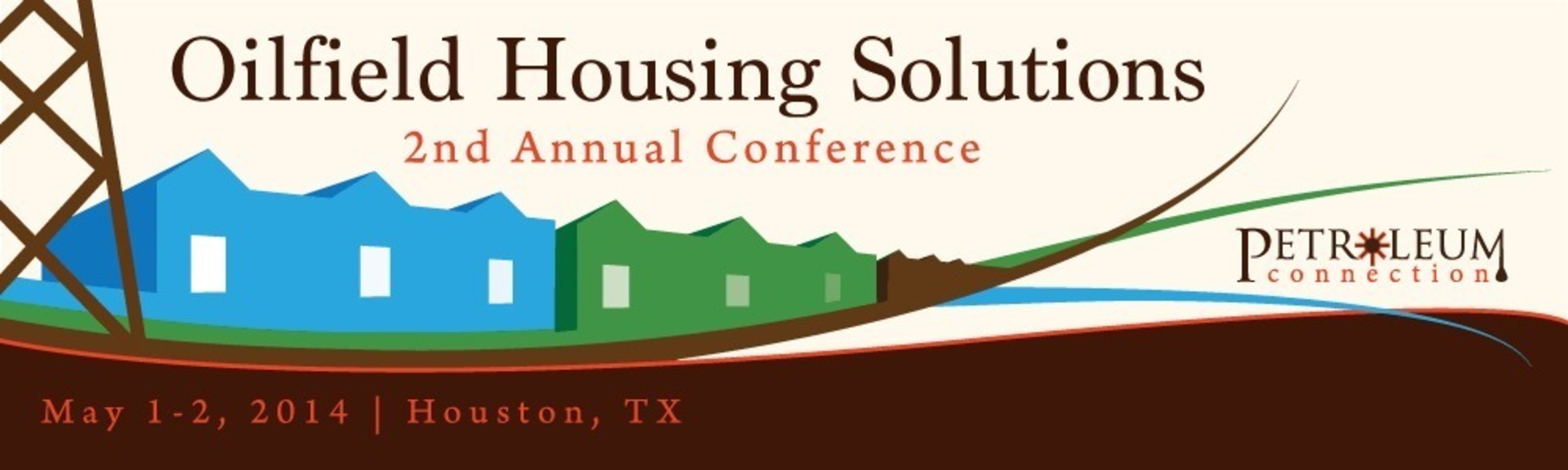 The 2nd Annual Oilfield Housing Solutions Conference  (PRNewsFoto/The Petroleum Connection)
