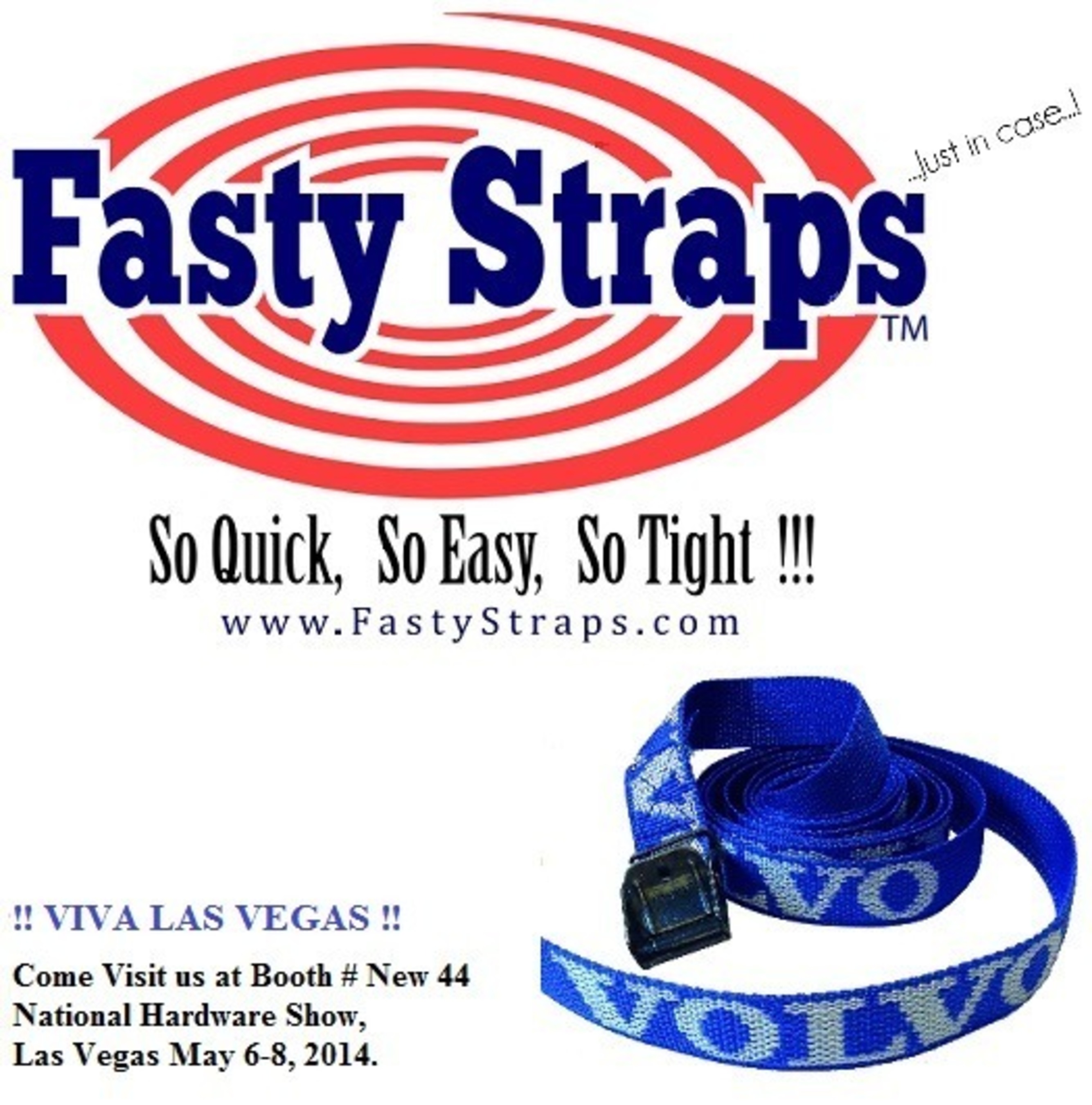 http://www.FastyStraps.com -   Fasty Straps™ are the easiest, quickest, strongest  "light load" tie down strap ever made, and is the only tie down in the world with a LIFETIME REPLACEMENT GUARANTEE.  !!!!!!!! NOW AVAILABLE IN NORTH AMERICA !!!!!!!!! Precision engineered and manufactured in Sweden for 30 years to Volvo standards -Fasty Straps™ carries the prestigious ISO, TUV (OSHA LAB) manufacturing certificates, making it the world's most "decorated" tie down... see our website for more information!! (PRNewsFoto/Fasty North America, Inc.)