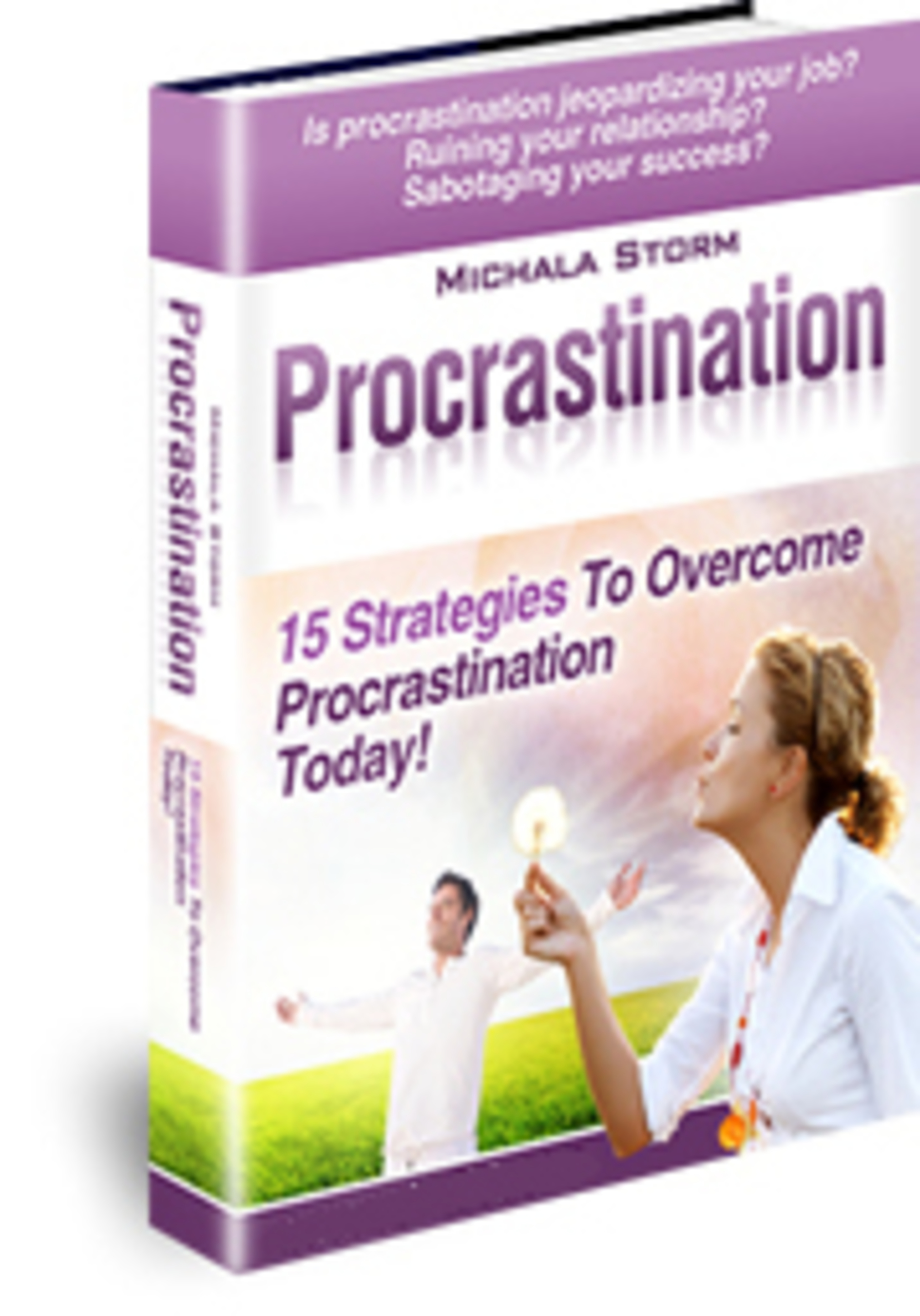 Procrastination - 15 Strategies To Overcome Procrastination Today! (PRNewsFoto/Michala Storm)