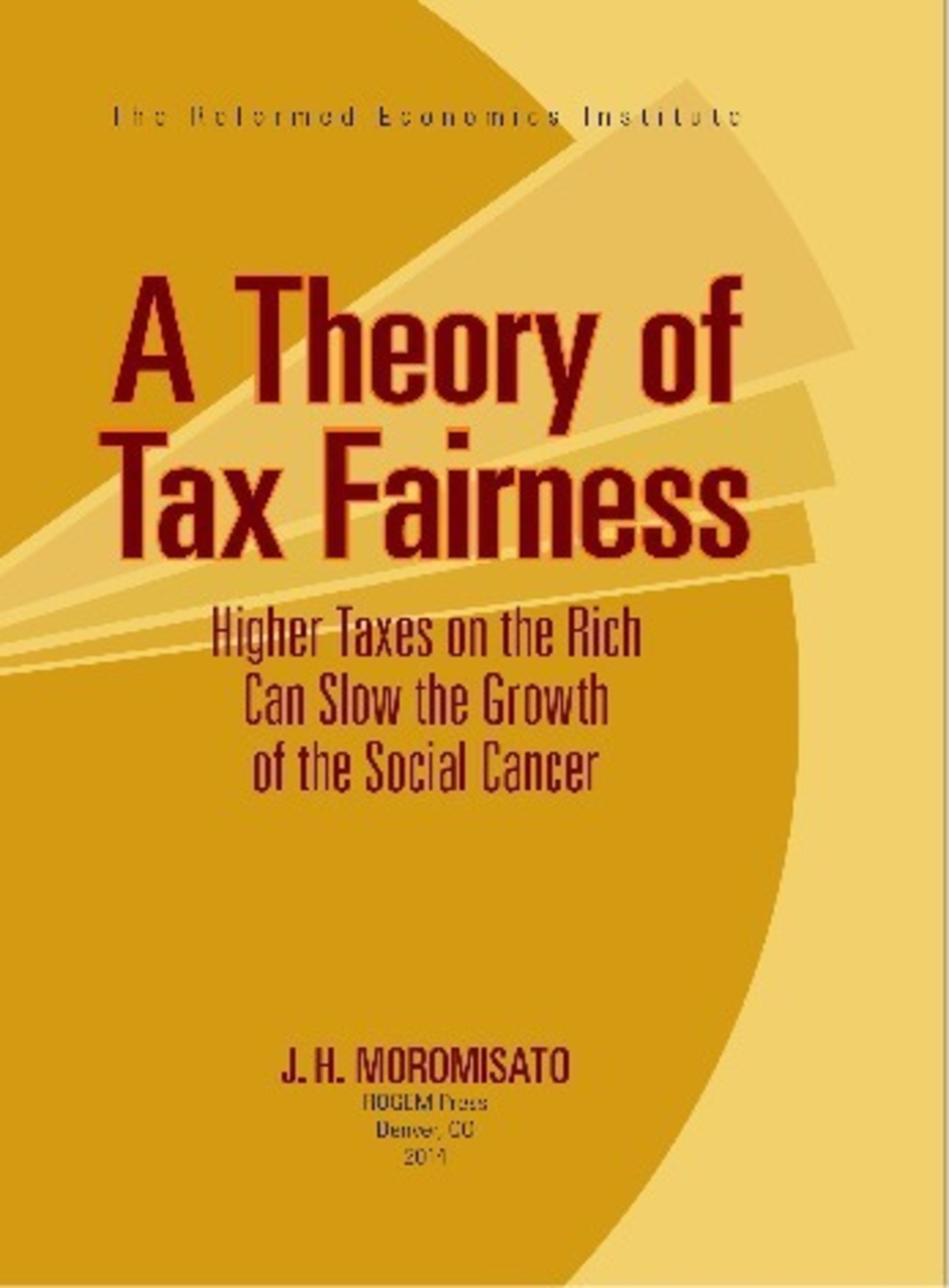 A Theory of Tax Fairness Cover (PRNewsFoto/Dr. J. H. Moromisato)