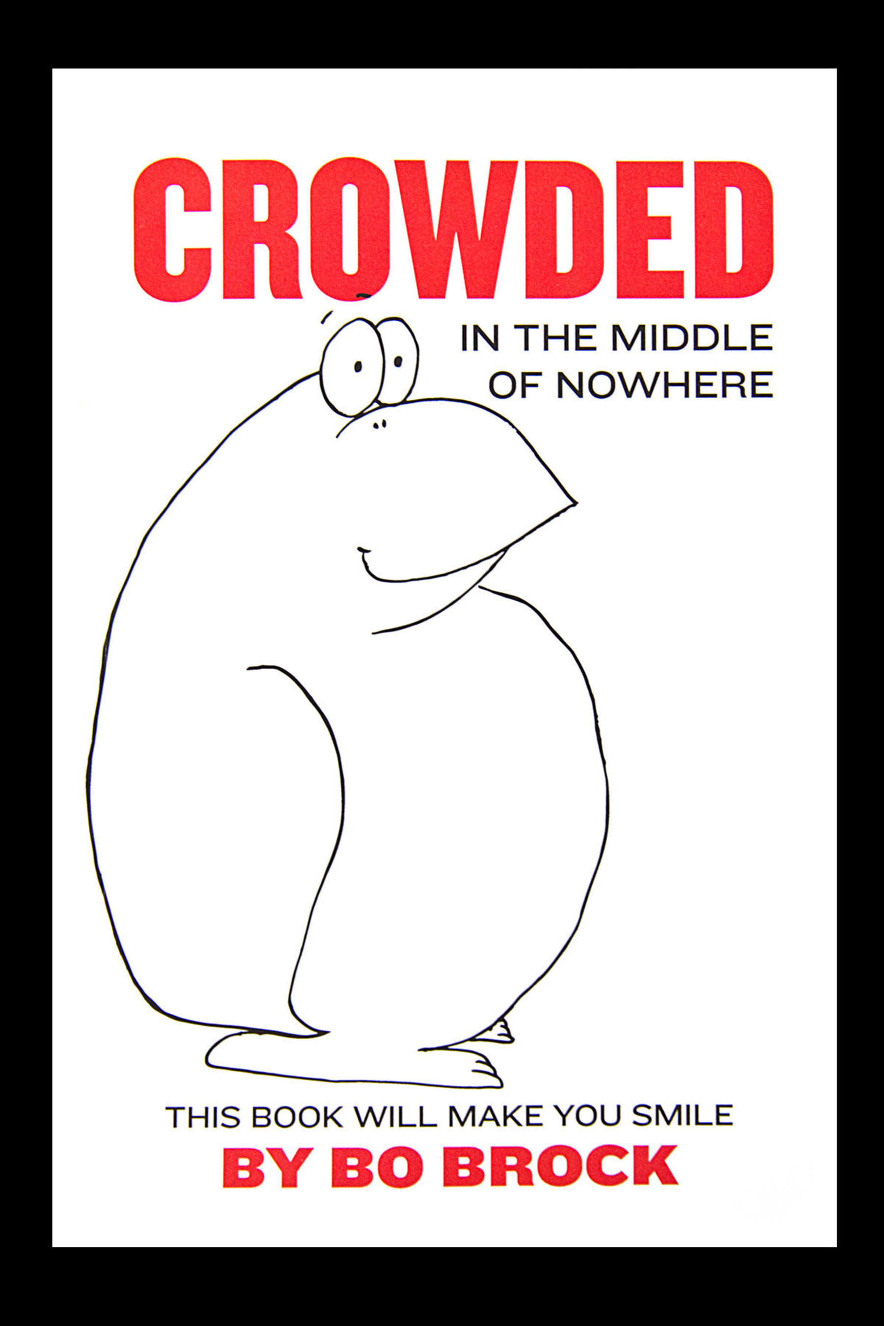 Crowded in the Middle of Nowhere, a book that will make you smile. (PRNewsFoto/Rare Bird Publishing)