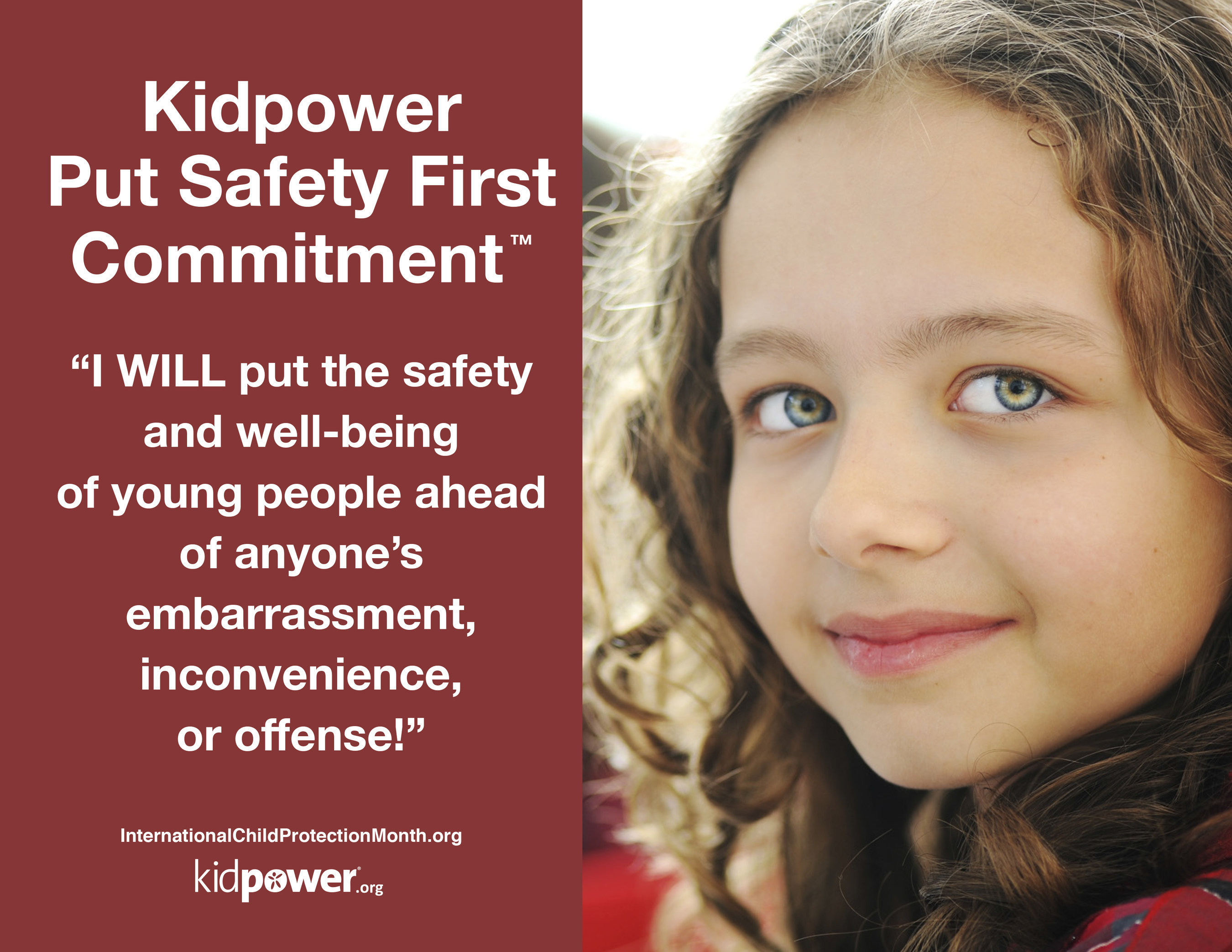 Decide to put safety ahead of discomfort for young people, yourself, and everyone important to you! As they get older, encourage young people to make the Kidpower Put Safety First Commitment for themselves. (PRNewsFoto/Kidpower)