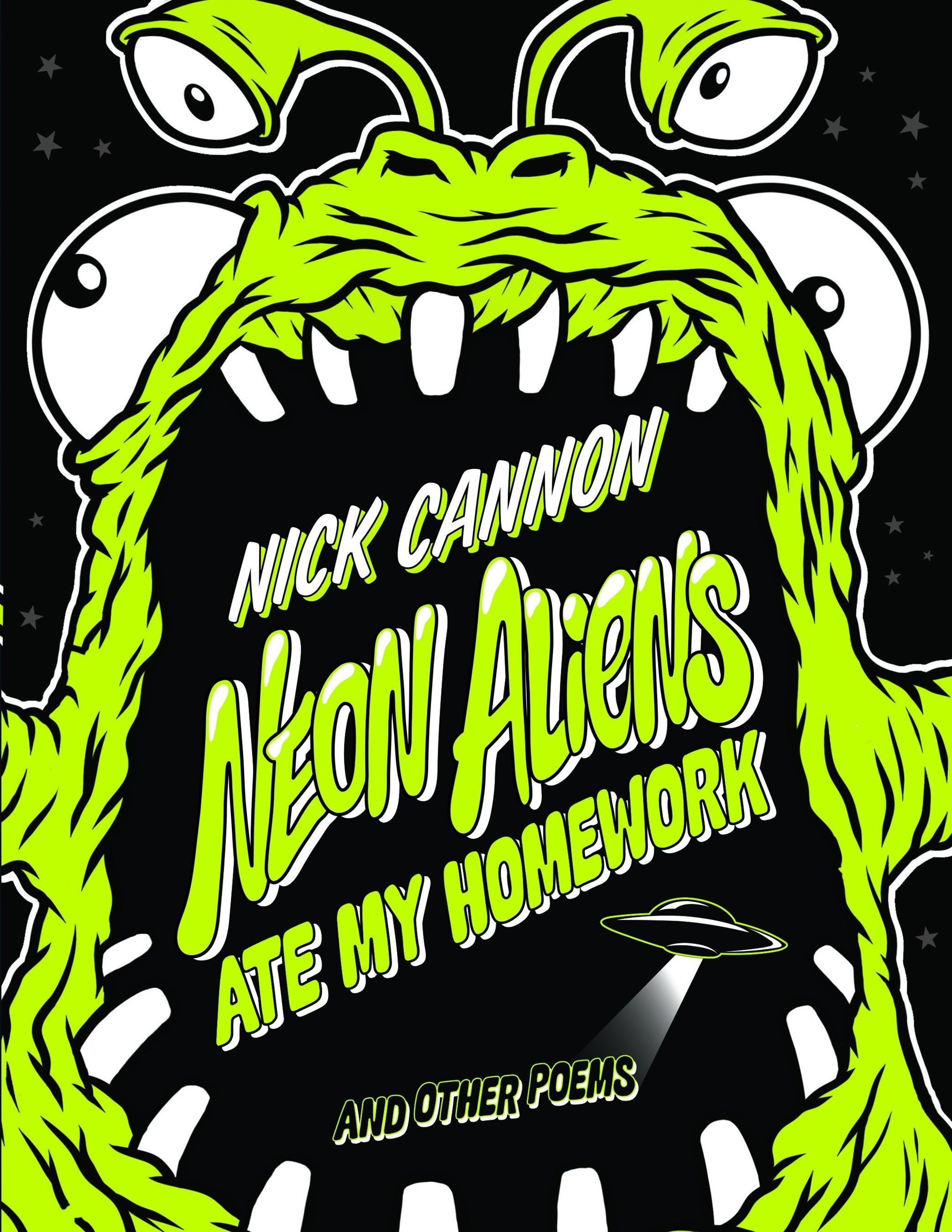 Scholastic to Publish Illustrated Poetry Book for Kids by Nick Cannon. "Neon Aliens Ate My Homework and Other Poems" will be Released in March 2015. (PRNewsFoto/Scholastic)