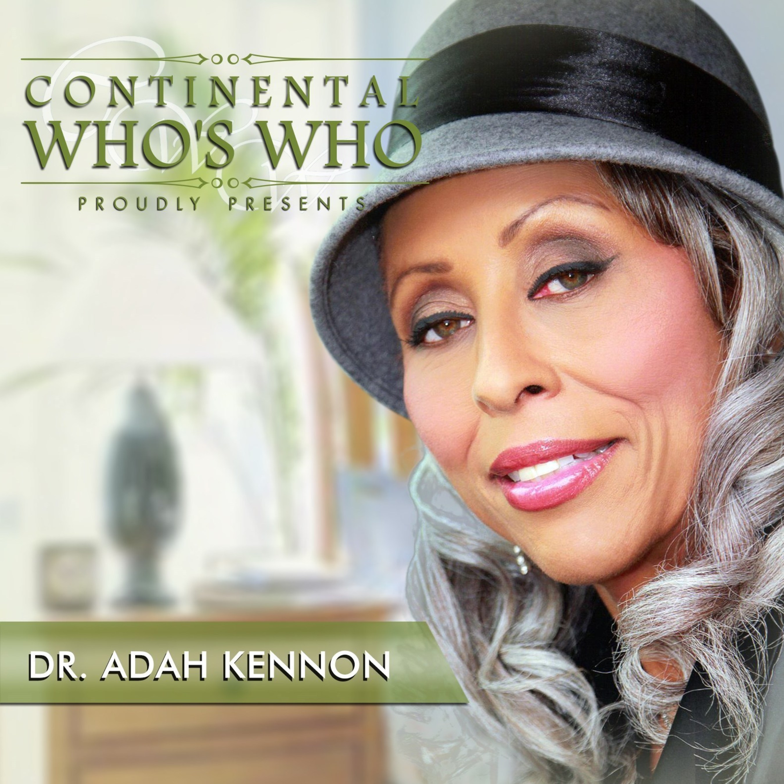 Adah F. Kennon, Ph.D, is recognized by Continental Who's Who among Pinnacle Professionals in the field of Entertainment. Adah is the Owner of Sheba Enterprises. (PRNewsFoto/Continental Who's Who)