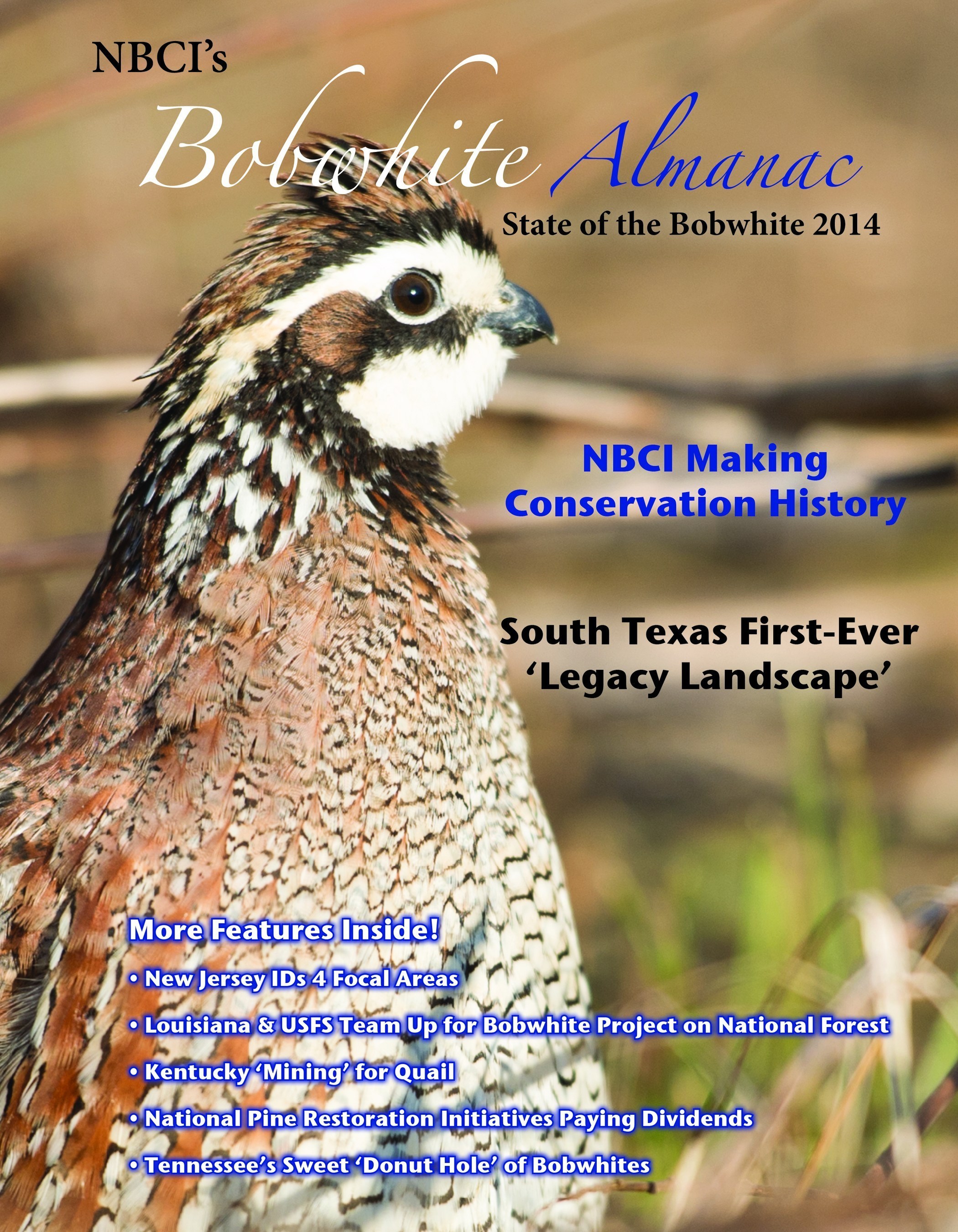 NBCI's Bobwhite Almanac, State of the Bobwhite 2014 gives a snapshot view of bobwhite conservation.