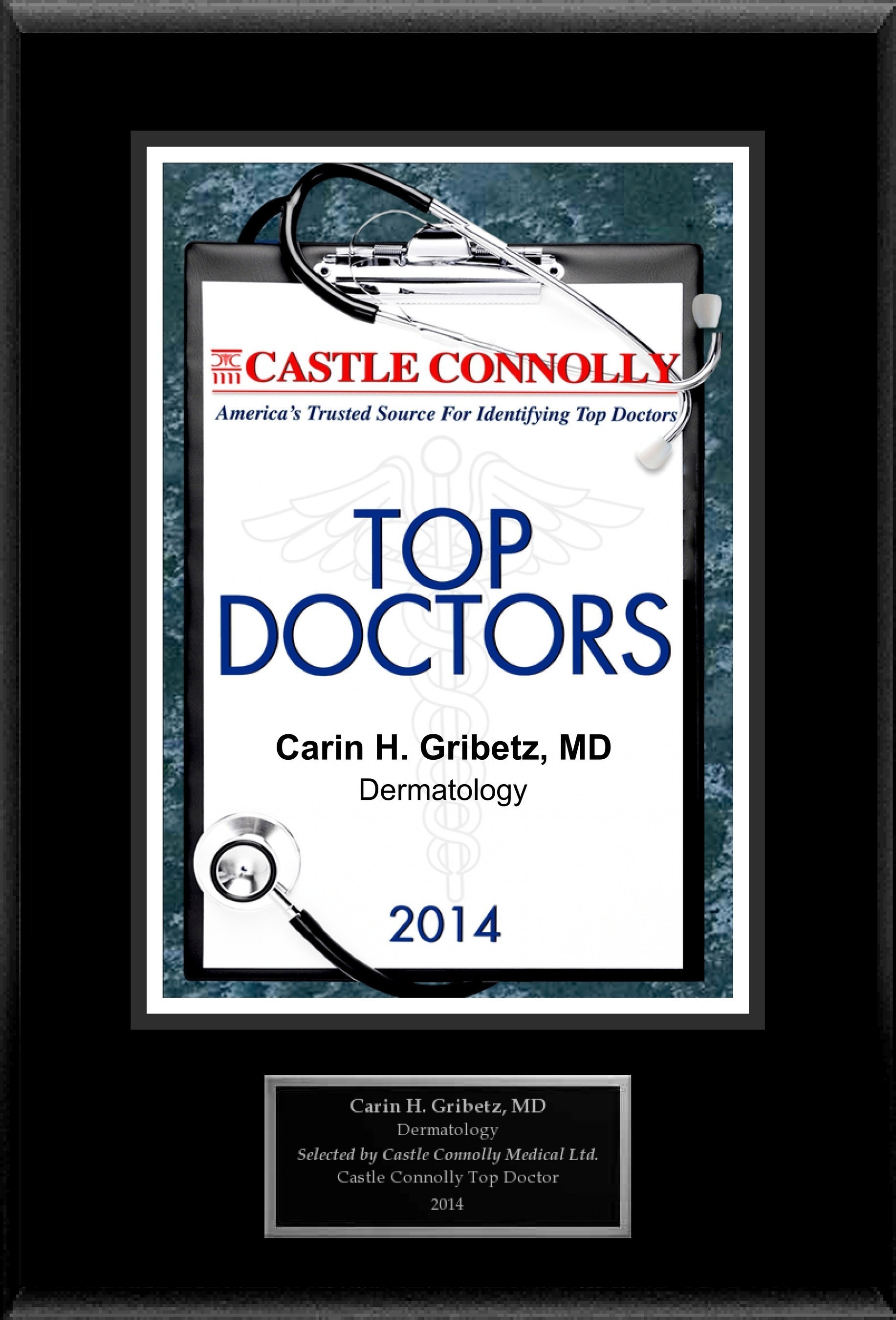 Dr. Carin H. Gribetz is recognized among Castle Connolly's Top Doctors(R) for New York, NY region in 2014.