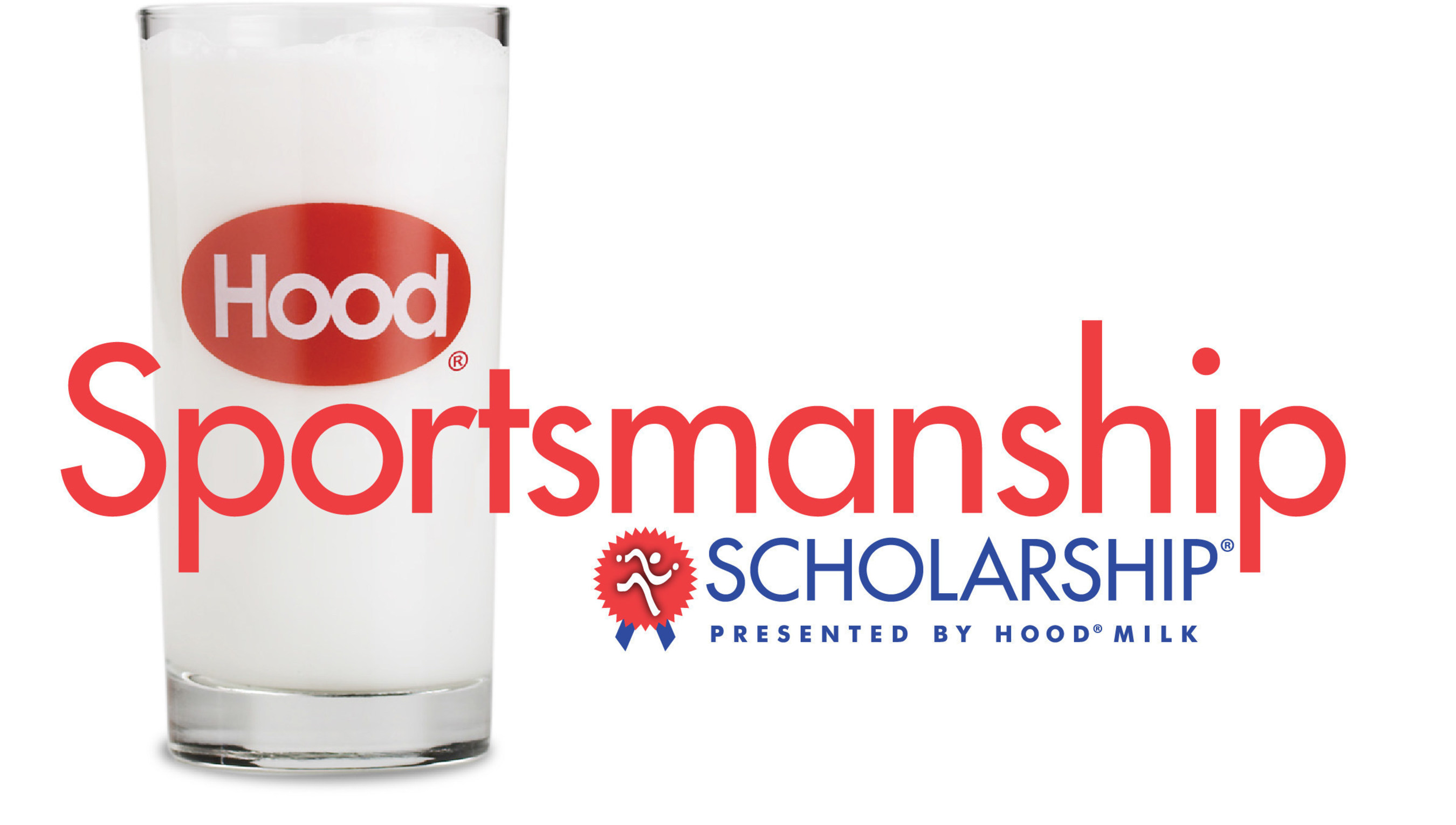 Hood Milk Announces Sixth Annual Hood Sportsmanship Scholarship Program.