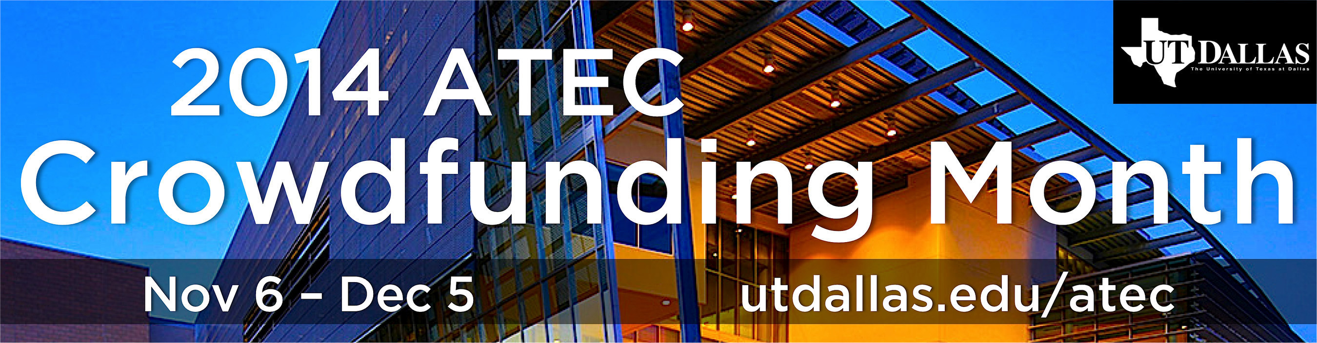 Innovative Crowdfunding Month Underway at University of Texas (Dallas)'s ATEC