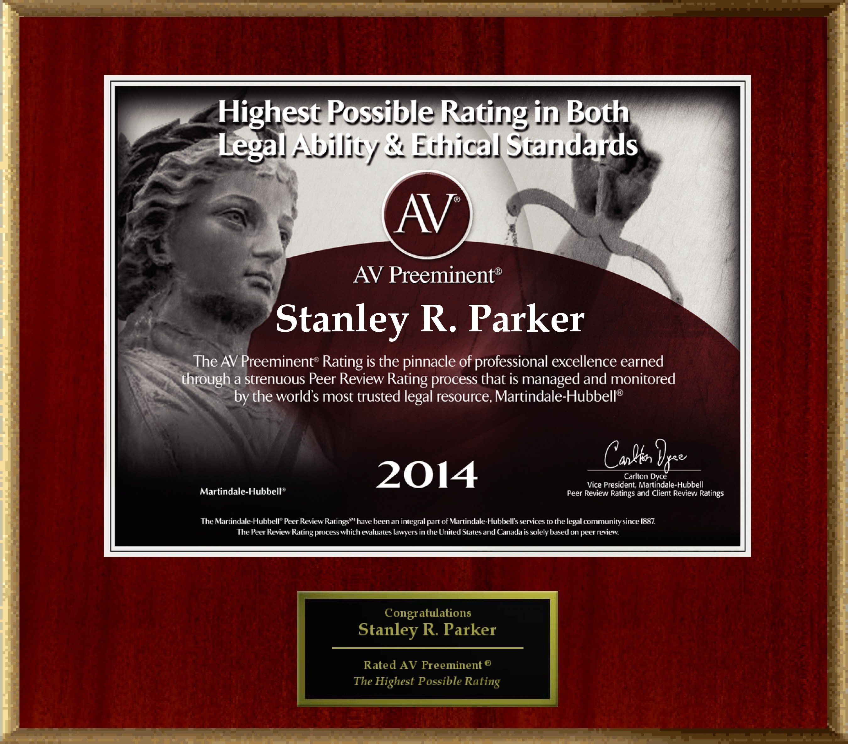 Attorney Stanley R. Parker has Achieved the AV Preeminent(R) Rating - the Highest Possible Rating from Martindale-Hubbell(R).