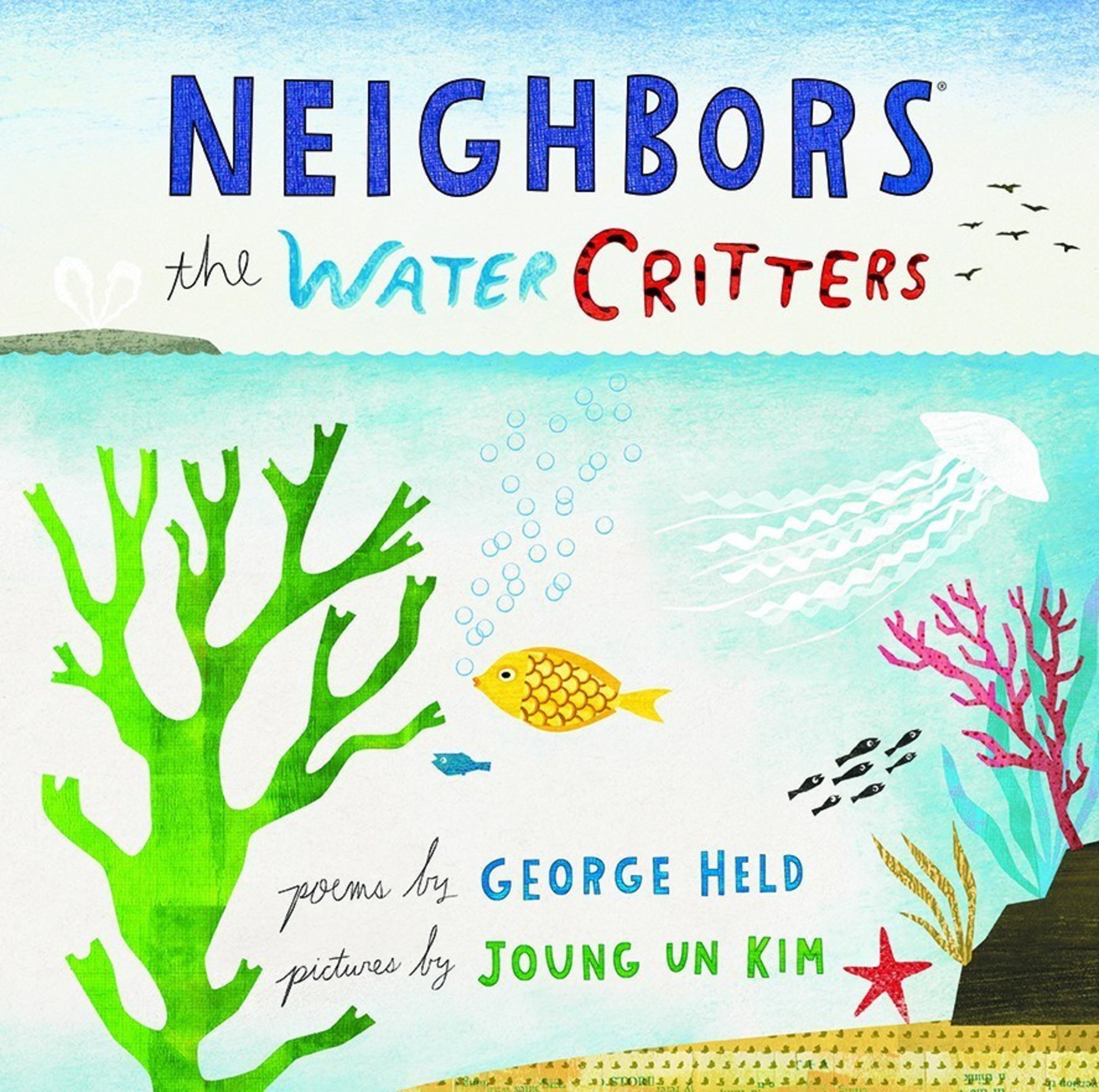 Cover of new 12" x 12" picture book by poet George Held and children's artist Joung Un Kim, released January 14, 2015.
