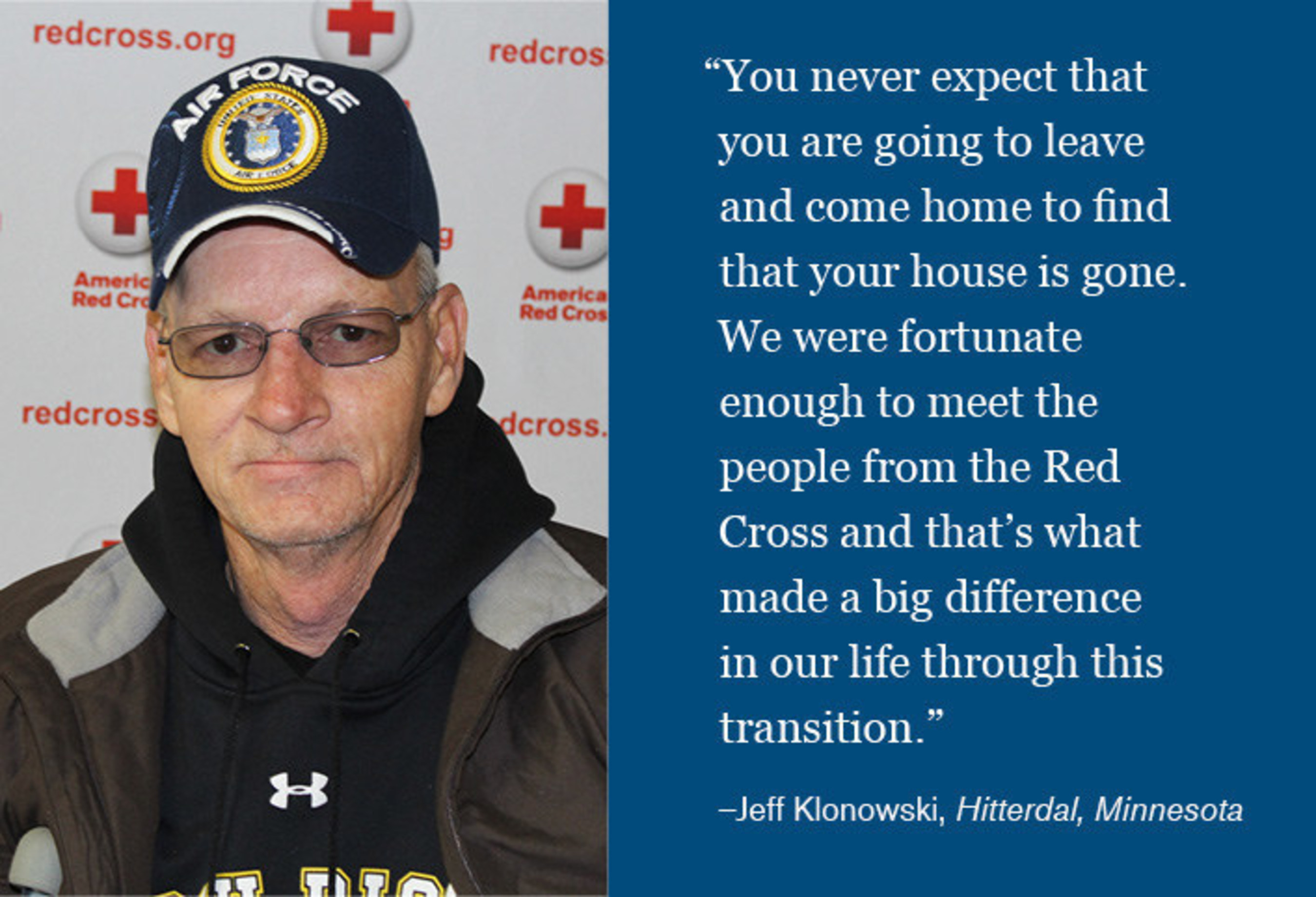 Jeff Klonowski of Hitterdal, Minn., family was helped by the American Red Cross after a fire decimated his home.