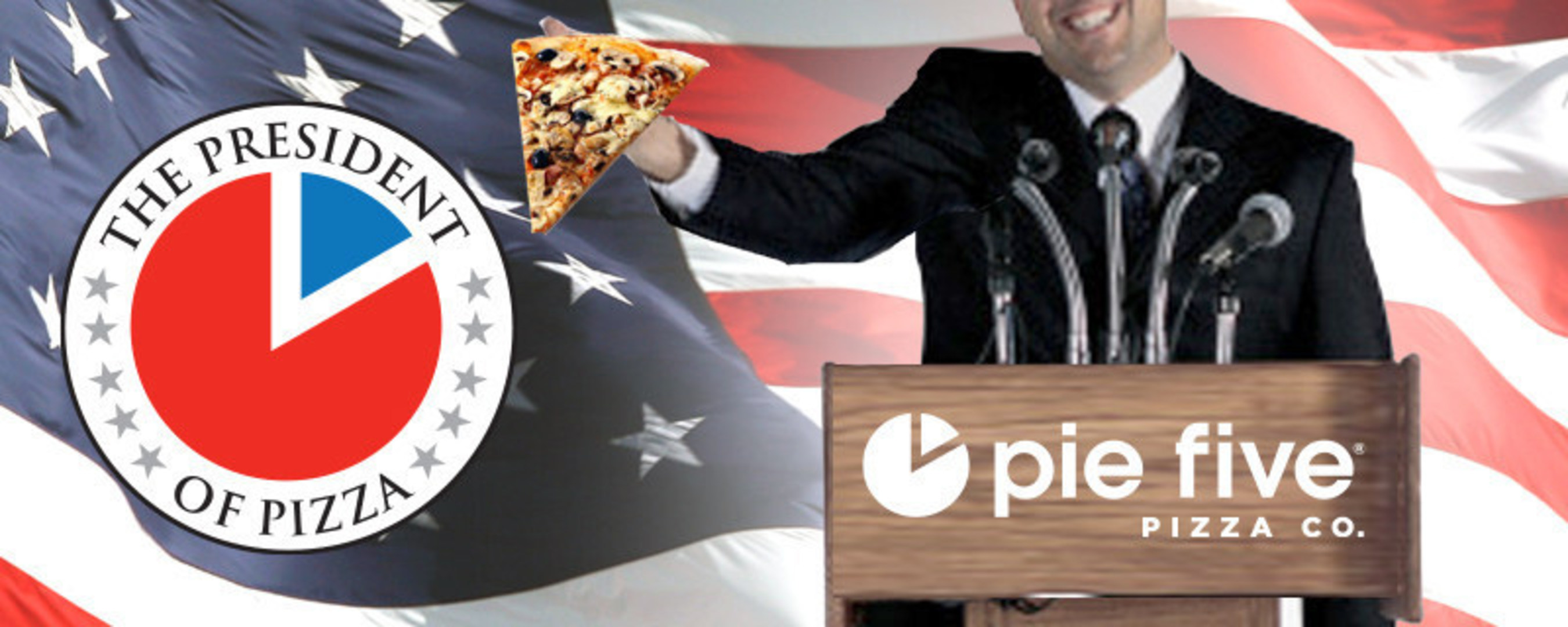 Do you have the pepperonis to be Pie Five's President of Pizza? Enter on Facebook or use #presidentofpizza on Twitter or Instagram and tell us why! (Manipulated Image)