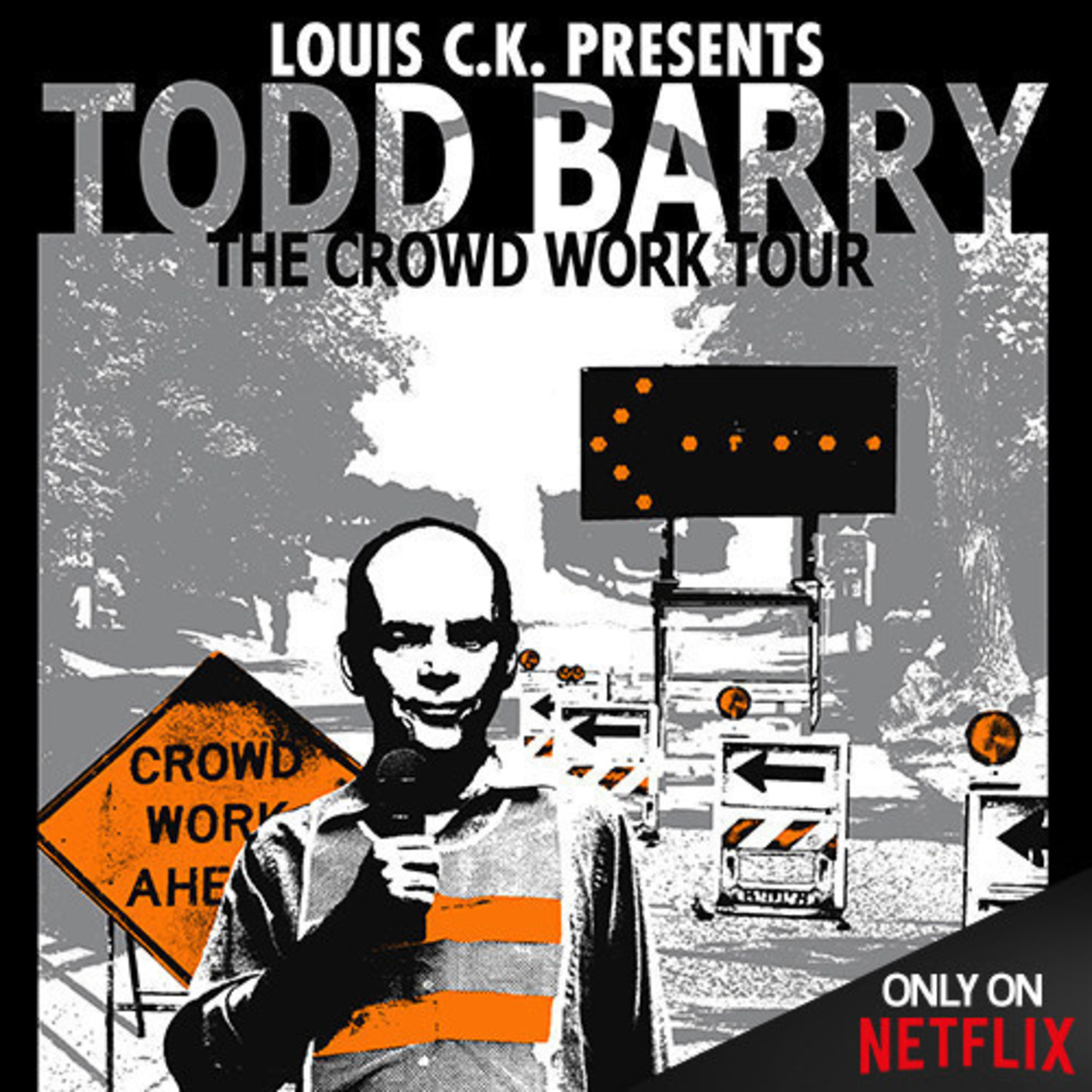 Louis C.K. and Comedy Dynamics Present Todd Barry: The Crowd Work Tour