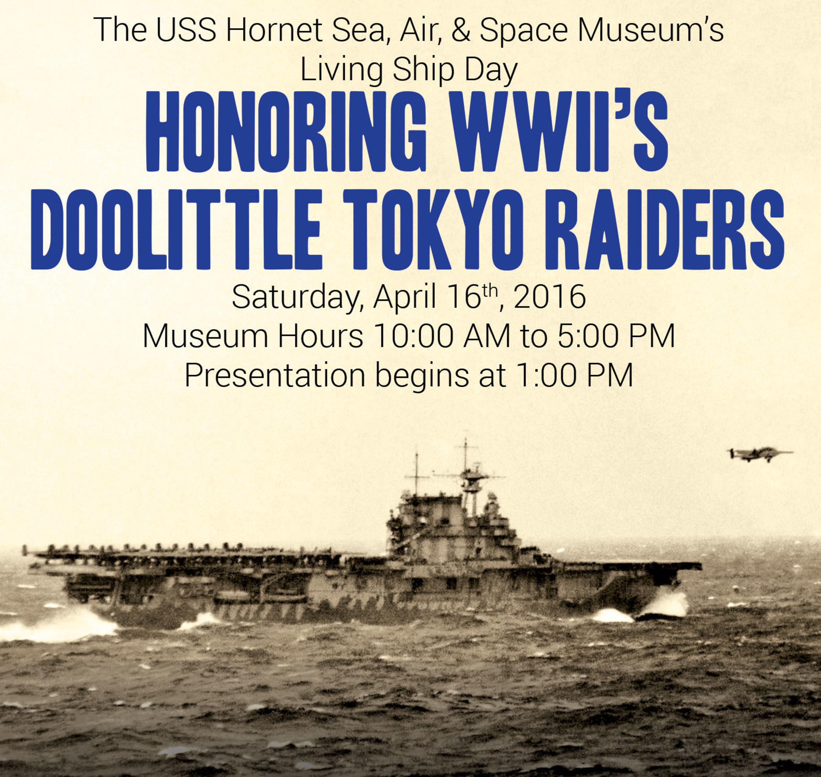 USS Hornet Museum Doolittle Anniversary