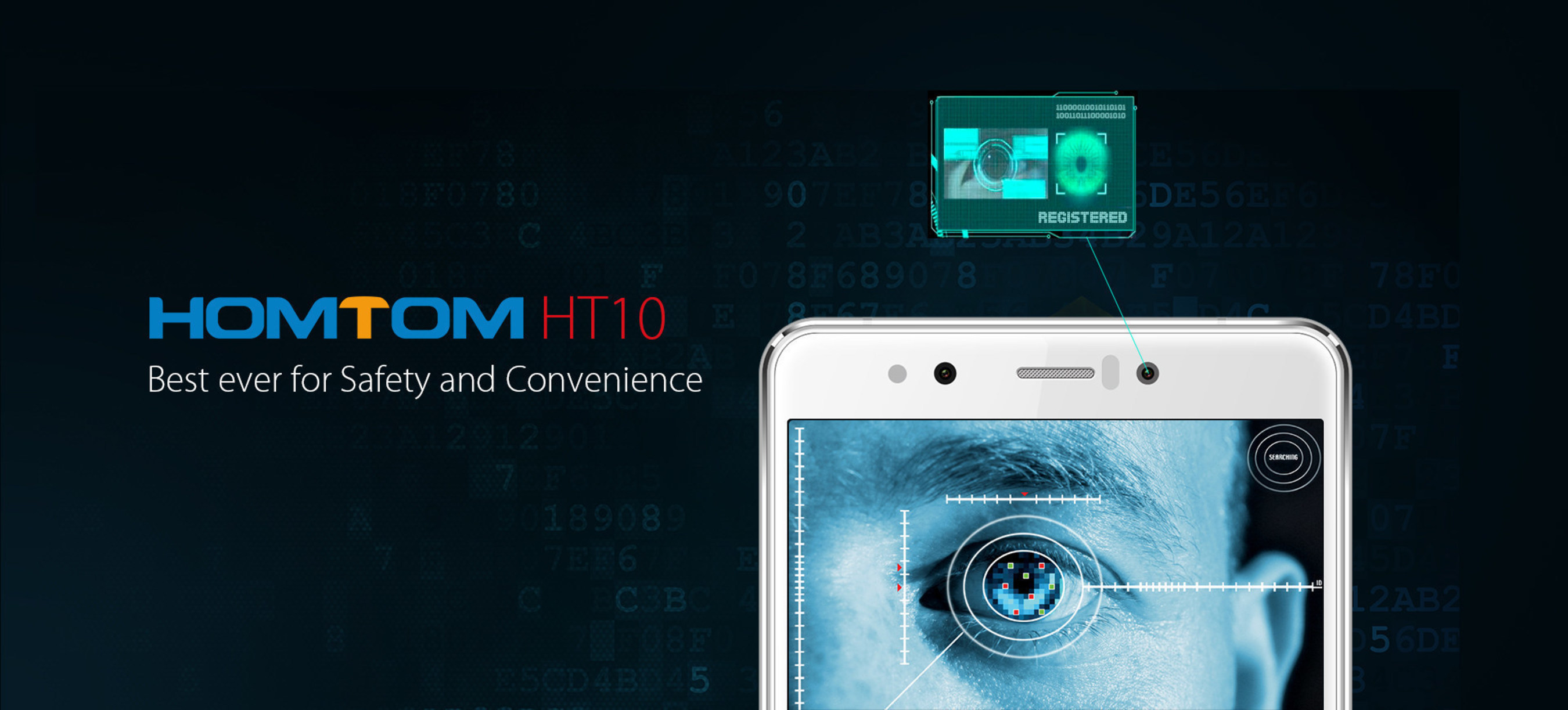 Advanced iris recognition technology makes the HOMTOM HT10 one of the most secure smartphones available on the market
