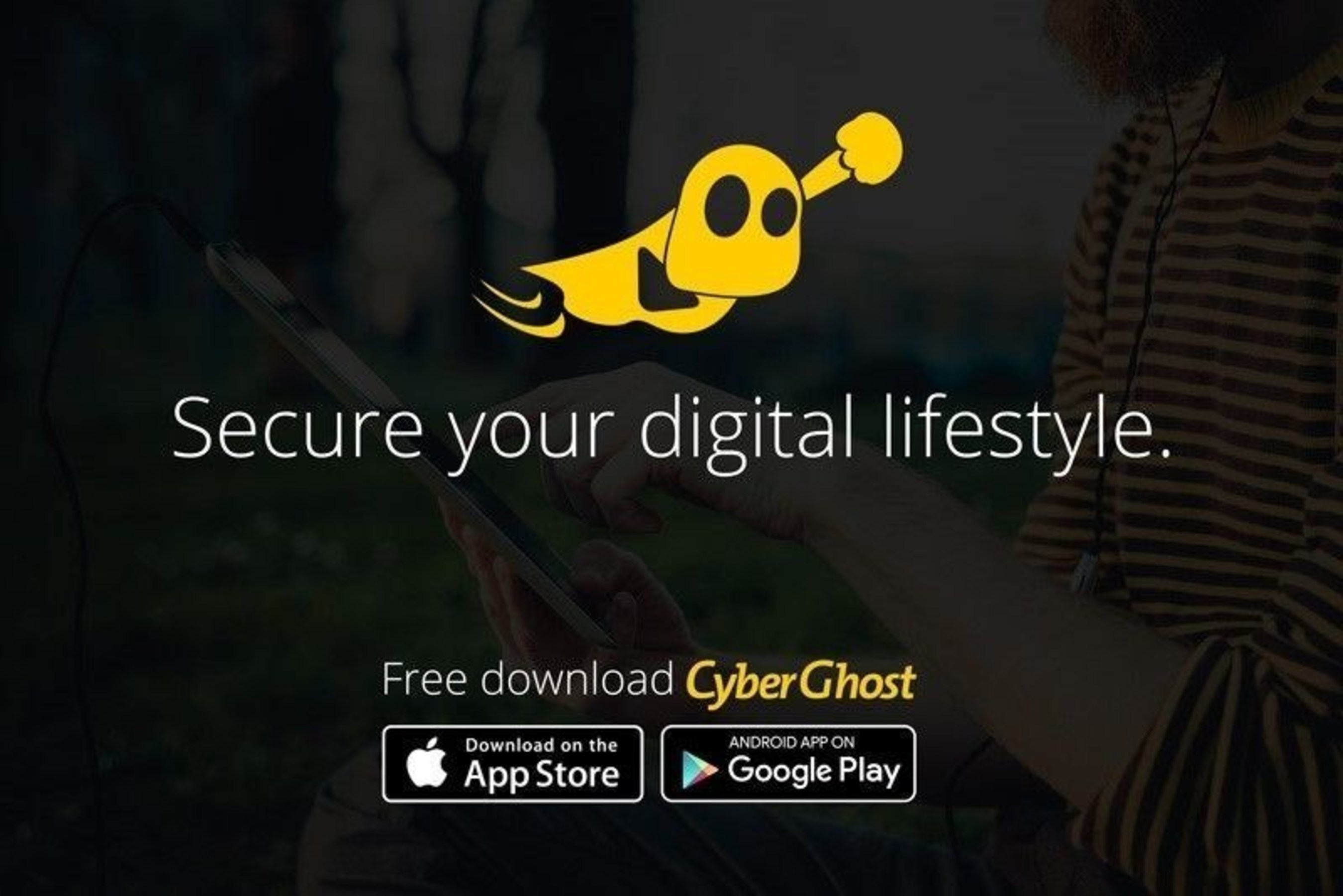 CyberGhost 6.0 for Windows: The complete one-click VPN solution to enjoy security and privacy