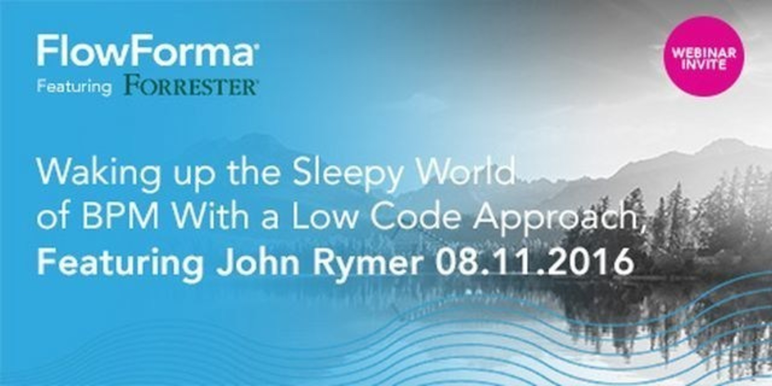 FlowForma Announces Low Code BPM Webinar Featuring John Rymer, Forrester (PRNewsFoto/FlowForma)