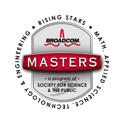 Broadcom Foundation Partners With Society for Science &amp; the Public, Announces Broadcom MASTERS™ National Middle School Science and Engineering Competition
