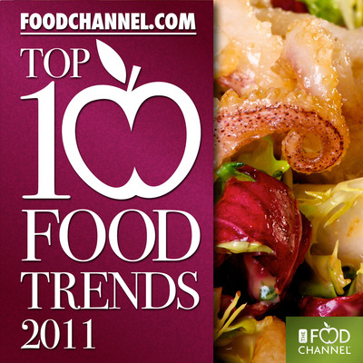 FoodChannel.com Predicts 2011 Top Ten Food Trends