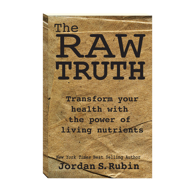 Best Selling Author Jordan Rubin Explores Hottest Trend in Health in His Latest Book, The Raw Truth