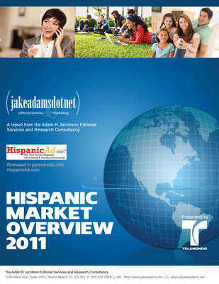 Hispanic Market Overview 2011, Presented by Telemundo, Now Available at No Charge to U.S. Hispanic Market Professionals