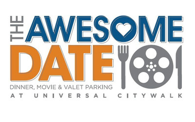 Universal CityWalk Adds Sizzle to Date Night With 'The Awesome Date,' A New Customizable Dinner, Movie and Valet Parking Program for $25 a Person