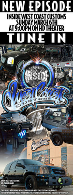 Renowned TV Show Builders West Coast Customs Debuts New TV Show on HD Theater Inside West Coast Customs