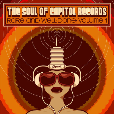 Capitol/EMI Celebrates Black Music Month With the Digital Release of 'The Soul Of Capitol Records: Rare &amp; Well-Done (Vol. 1)' Available Now