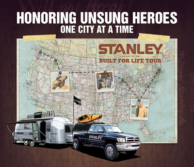STANLEY Built for Life® Tour Takes to the Road to Find and Honor Unsung Heroes Across the Nation