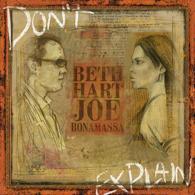 Beth Hart Sings Her Heart Out on Don't Explain, an Album of Soul Covers Made in Collaboration With Guitarist Joe Bonamassa and Producer Kevin Shirley