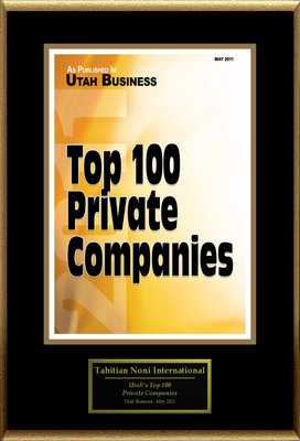 Tahitian Noni International Selected for "Top 100 Private Companies"