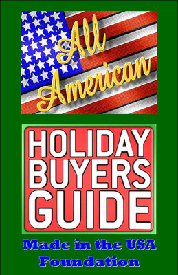 Made In the USA Foundation Publishes All-American Holiday Gift Guide; Joint Venture in Qatar to Promote Exports