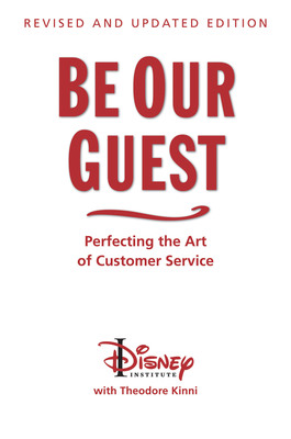 Disney Institute Updates Bestseller Be Our Guest: Perfecting the Art of Customer Service