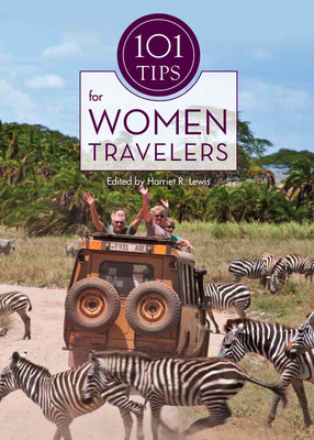 Free '101 Tips for Women Travelers' Booklet by Harriet Lewis Now Available