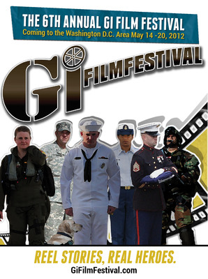 Hollywood Stars and 42 Film Screenings Mark Sixth Annual GI Film Festival, May 14 - 20, 2012, in Washington, DC