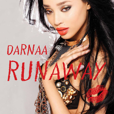 Indie Pop Singer Darnaa Releases Her Highly Anticipated FIRST Single "RUNAWAY"