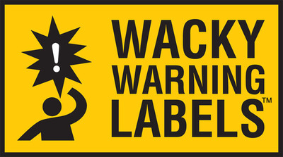 15th Annual Wacky Warning Labels™ Contest: 2012 Winners Selected!