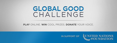 United Nations Foundation Launches Global Good Challenge