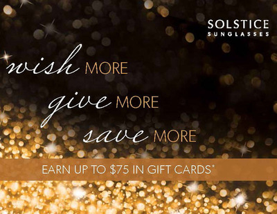 SOLSTICE Sunglasses Announces Its "WISH More, GIVE More, SAVE More" Holiday Promotion
