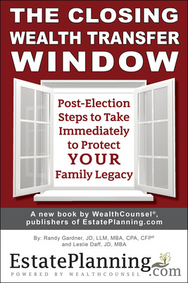 New Estate Planning eBook by WealthCounsel® Helps Americans Leverage Current Estate Planning Opportunities