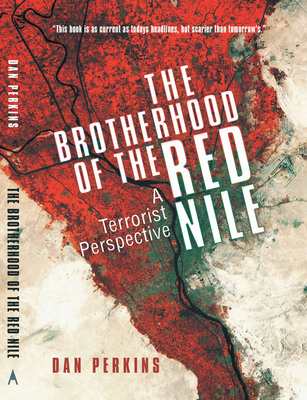 New Thriller, "The Brotherhood of the Red Nile, A Terrorist Perspective"